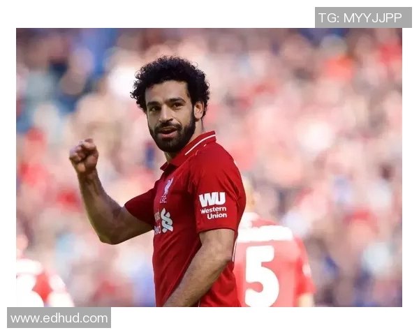 萨拉赫在足球世界的崛起与传奇旅程：从埃及小镇到全球巨星的奋斗史